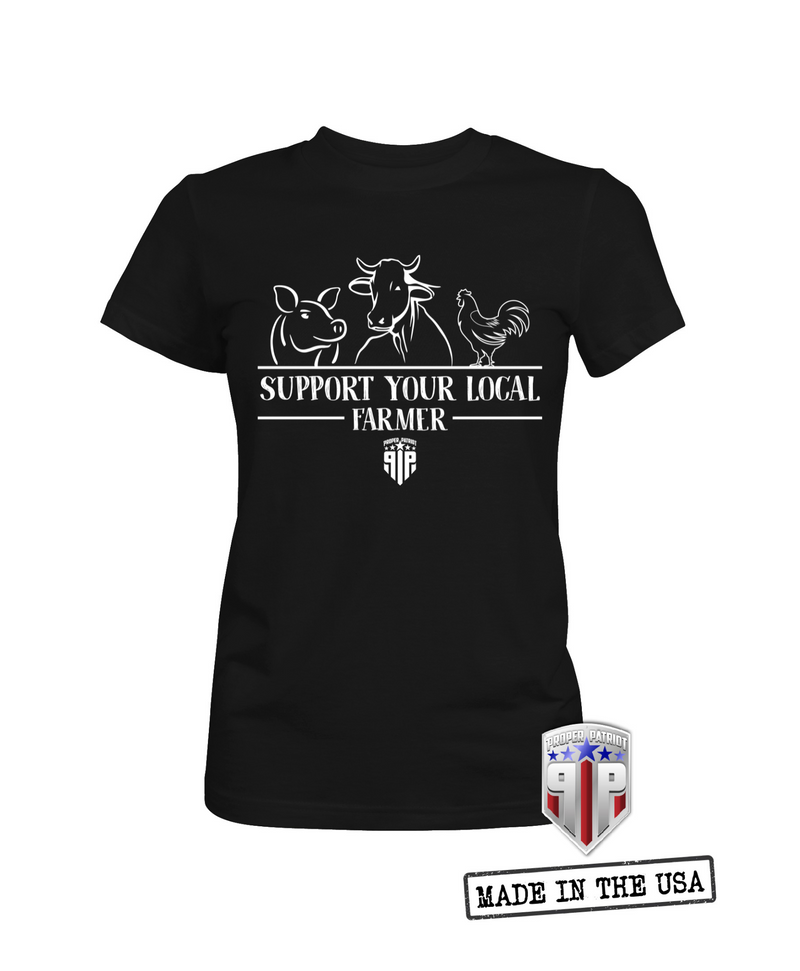 Support Your Local Farmer - Farming Outdoor Apparel - Women's Patriotic Shirts