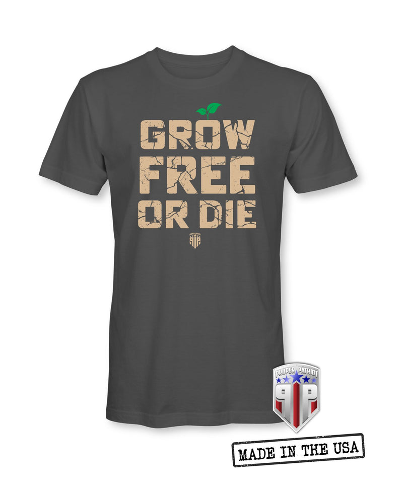 Grow Free or Die - Gardening Outdoor Apparel - Patriotic Shirts for Men