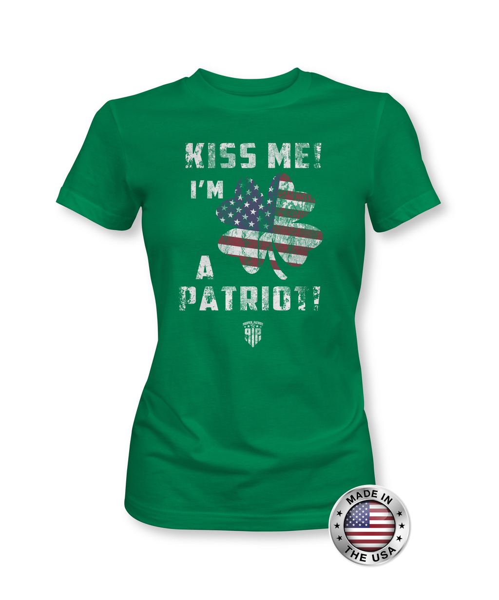 Kiss Me I'm A Patriot - Women's Shirt - Proper Patriot
